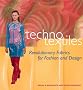 Techno Textiles: Revolutionary Fabrics for Fashion and Design