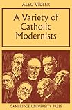 A variety of Catholic modernists