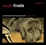 Produkt-Bild: Sanfte Kralle: ?So unschuldig, wie die oft tun, sind die nicht?