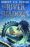 "The River of Shadows The Chathrand Voyage (Book 3)" av Robert V.S. Redick