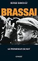 Brassa&iuml;, le promeneur de nuit