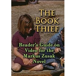 The Book Thief: Reader's Guide on Video for the Markus Zusak Novel