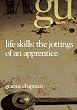 Life Skills: The Jottings of an Apprentice
