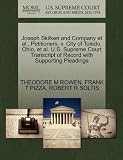 Joseph Skilken and Company et al., Petitioners, v. City of Toledo, Ohio, et al. U.S. Supreme Court Transcript of Record with Supporting Pleadings