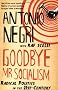 Goodbye Mr Socialism