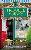 Trouble Vision (A Raven's Nest)