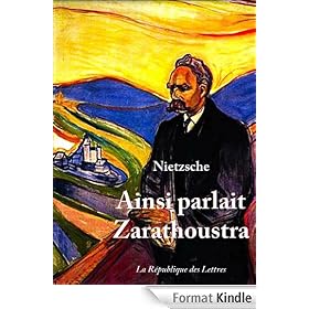 Ainsi parlait Zarathoustra: Un livre pour tous et pour personne