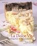 La Dolce Vita: Sweet Things from the Italian Home Kitchen (Mitchell Beazley Food)