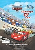 Lightning's Big Race: A Sticker-Activity Storybook (Disney/Pixar: The World of Cars)