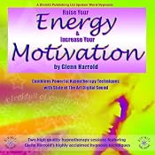 Raise Your Energy & Increase Your Motivation | [Glenn Harrold]