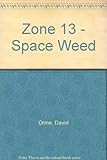 Space weed