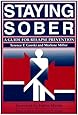 Staying Sober: A Guide for Relapse Prevention