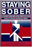Staying Sober: A Guide for Relapse Prevention