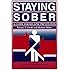 Staying Sober: A Guide for Relapse Prevention