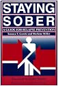 Staying Sober: A Guide for Relapse Prevention
