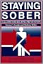 Staying Sober: A Guide for Relapse Prevention- Based Upon the CENAPS Model of Treatment