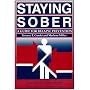 Staying Sober: A Guide for Relapse Prevention