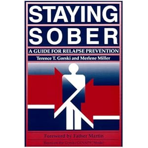 Staying Sober: A Guide for Relapse Prevention