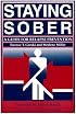 Staying Sober: A Guide for Relapse Prevention