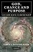 God, Chance and Purpose: Can God Have It Both Ways?