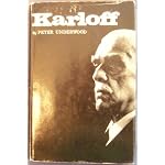 Karloff; the life of Boris Karloff,: With an appendix of the films in which he appeared book cover