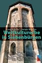 Weltkulturerbe in Siebenbürgen: Die neun Stätten der UNESCO-Liste
