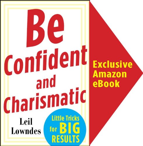 Be Confident and Charismatic: Little Tricks for BIG Results Book Image