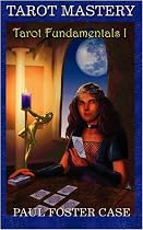 Tarot Mastery: Tarot Fundamentals 1
