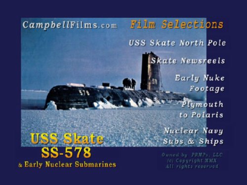 US Navy USS Skate SSN-578 Nuclear Submarine Arctic North Pole old films DVD