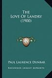 The Love Of Landry (1900)
