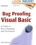 Bug Proofing Visual Basic: A Guide to Error Handling and Prevention