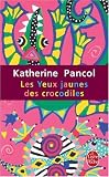 Les Yeux jaunes des crocodiles