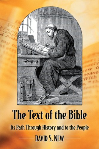 The Text of the Bible: Its Path Through History and to the People