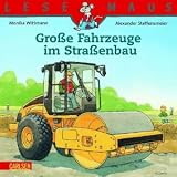 LESEMAUS, Band 86: Große Fahrzeuge im Straßenbau