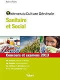 Acheter le livre Thèmes de Culture Générale – Sanitaire et Social – Concours et examens 2013