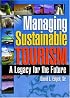 Managing Sustainable Tourism: A Legacy for the Future