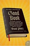 Good Book: The Bizarre, Hilarious, Disturbing, Marvelous, and
Inspiring Things I Learned When I Read Every Single Word of the
Bible (P.S.)