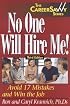 No One Will Hire Me!, Third Edition: Avoid 17 Mistakes and Win the Job (Career Savvy)