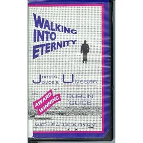 Walking Into Eternity: James Joyce's Ulysses -  A  Dublin (Ireland) Guide With Patrick Ryan (Documentary)