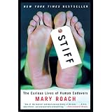 Stiff:TheCuriousLivesofHumanCadavers