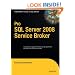 Pro SQL Server 2008 Service Broker (Books for Professionals by Professionals)