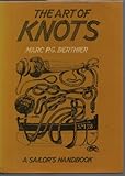 The art of knots : a sailor's handbook
