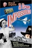 A Dream Impossible!