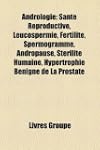 Andrologie: Sant Reproductive, Leucos...
