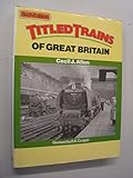 Titled trains of Great Britain