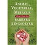 Animal, Vegetable, Miracle