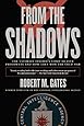 From the Shadows: The Ultimate Insider's Story of Five Presidents and How They Won the Cold War