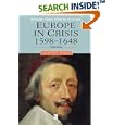 Europe in Crisis: 1598-1648 (Blackwell Classic Histories of Europe)