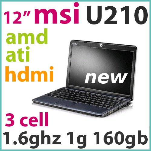MSI U210 12.1-inch Black Netbook - 1.6Ghz 1G RAM 160GB HDD 3 Cell Hdmi