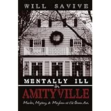 MentallyIllInAmityville:Murder,Mystery,&MayhemAt112OceanAve.